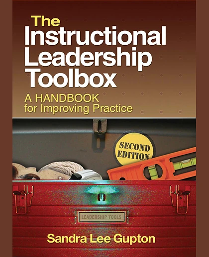 The Instructional Leadership Toolbox: A Handbook for Improving Practice, 2nd Edition
