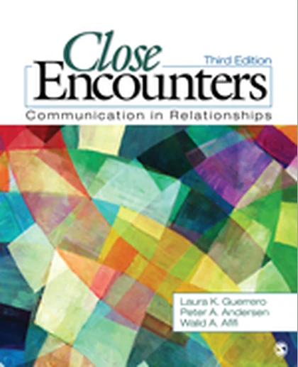 Close Encounters: Communication in Relationships, 3rd Edition
