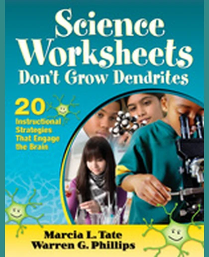 Science Worksheets Don′t Grow Dendrites: 20 Instructional Strategies That Engage the Brain, 1st Edition
