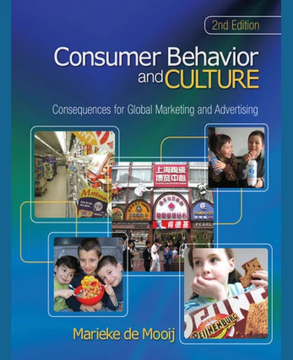 Consumer Behavior and Culture: Consequences for Global Marketing and Advertising, 2nd Edition