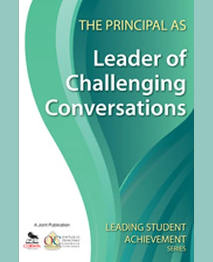 The Principal as Leader of Challenging Conversations, 1st Edition