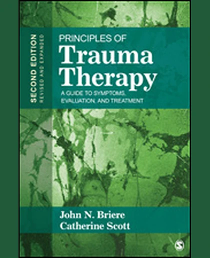 Principles of Trauma Therapy: A Guide to Symptoms, Evaluation, and Treatment, 2nd Edition