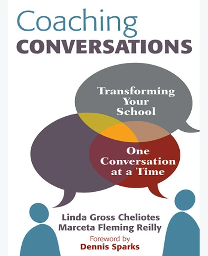 Coaching Conversations: Transforming Your School One Conversation at a Time, 1st Edition