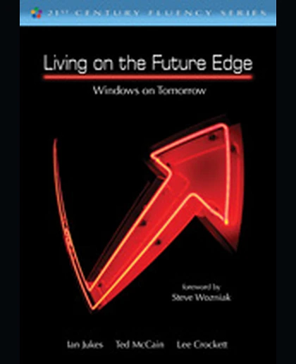Living on the Future Edge: Windows on Tomorrow, 1st Edition