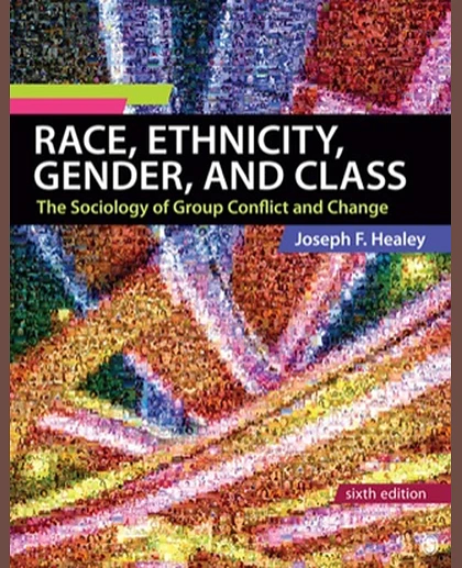 Race, Ethnicity, Gender, and Class: The Sociology of Group Conflict and Change, 6th Edition