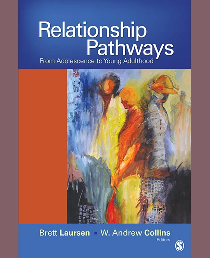 Relationship Pathways: From Adolescence to Young Adulthood, 1st Edition