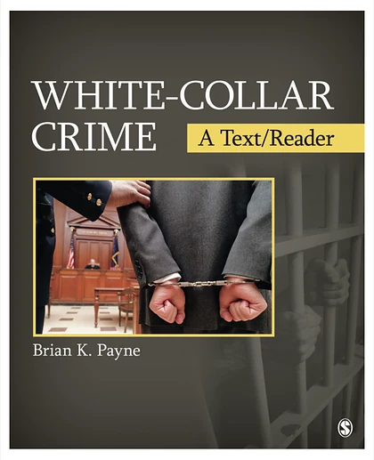 White-Collar Crime: A Text/Reader, 1st Edition