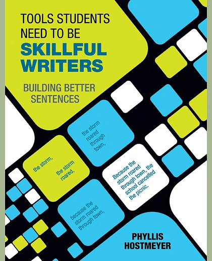 Tools Students Need to Be Skillful Writers: Building Better Sentences, 1st Edition