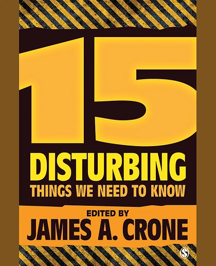 15 Disturbing Things We Need to Know, 1st Edition