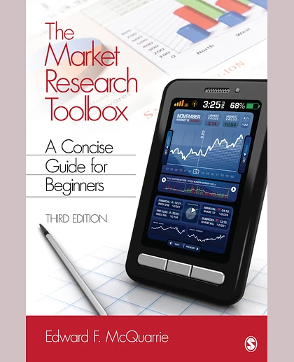The Market Research Toolbox: A Concise Guide for Beginners, 3rd Edition