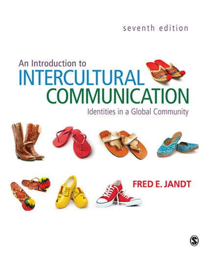 An Introduction to Intercultural Communication: Identities in a Global Community, 7th Edition