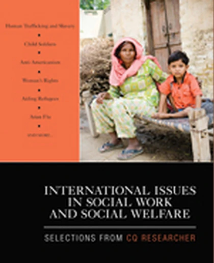 International Issues in Social Work and Social Welfare: Selections From CQ Researcher, 1st Edition