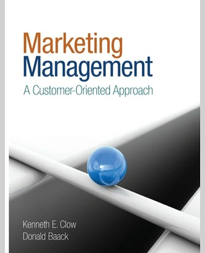 Marketing Management: A Customer-Oriented Approach