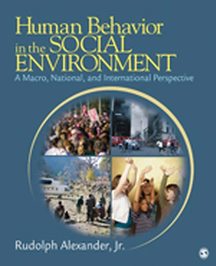 Human Behavior in the Social Environment: A Macro, National, and International Perspective, 1st Edition