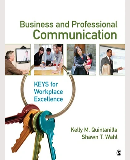 Business and Professional Communication: Keys for Workplace Excellence