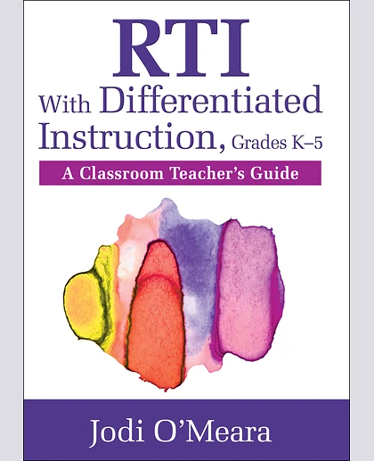 RTI With Differentiated Instruction, Grades K–5: A Classroom Teacher’s Guide, 1st Edition