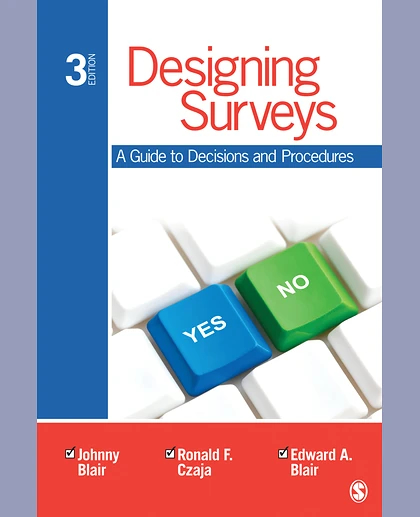 Designing Surveys: A Guide to Decisions and Procedures, 3rd Edition