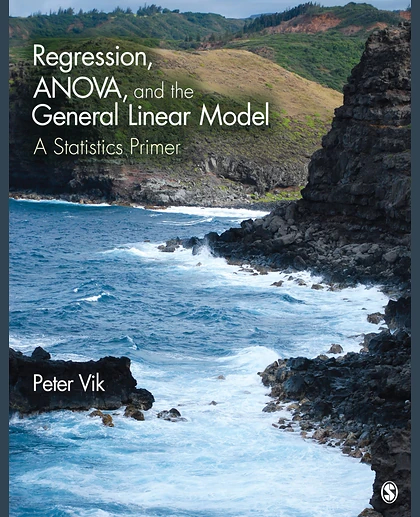 Regression, ANOVA, and the General Linear Model: A Statistics Primer, 1st Edition