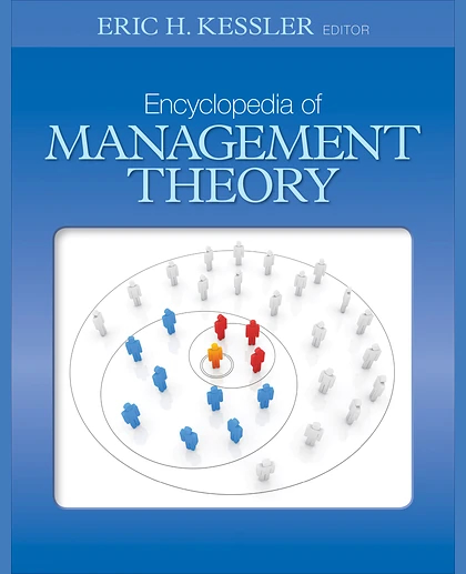 Encyclopedia of Management Theory, 1st Edition