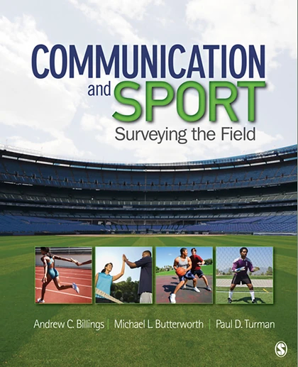 Communication and Sport: Surveying the Field, 2nd Edition