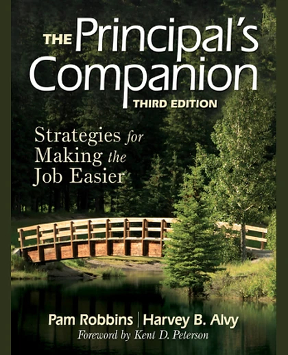 The Principal's Companion: Strategies for Making the Job Easier, 3rd Edition