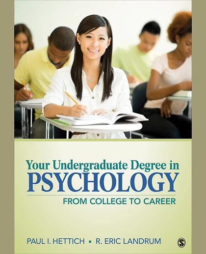 Your Undergraduate Degree in Psychology: From College to Career, 1st Edition