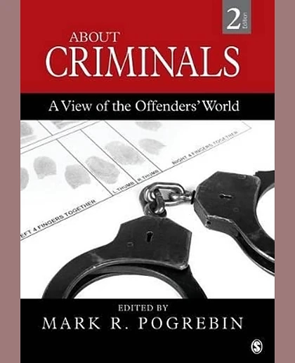 About Criminals: A View of the Offenders' World, 2nd Edition