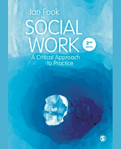 Social Work: A Critical Approach to Practice, 2nd Edition