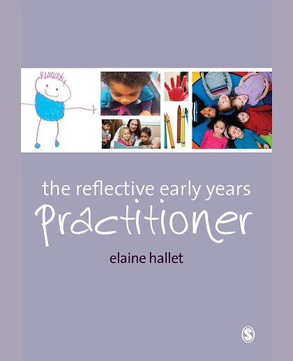 The Reflective Early Years Practitioner