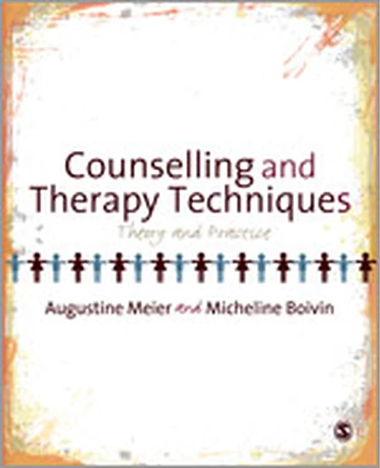 Counselling and Therapy Techniques: Theory & Practice, 1st Edition