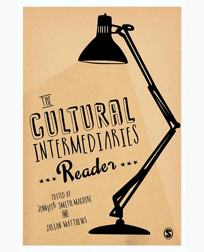 The Cultural Intermediaries Reader