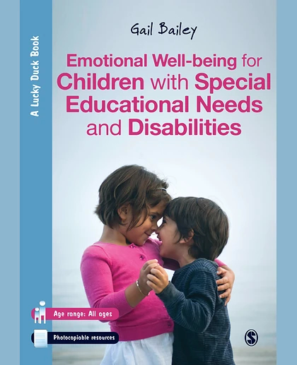 Emotional Well-being for Children with Special Educational Needs and Disabilities: A Guide for Practitioners
