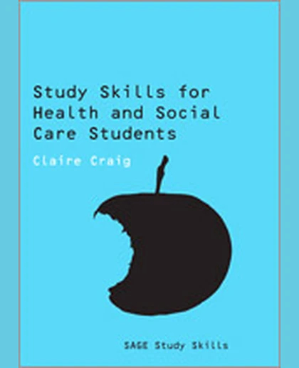Study Skills for Health and Social Care Students, 1st Edition