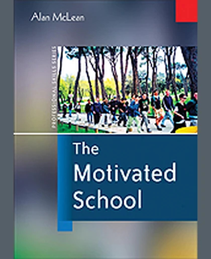 The Motivated School, 1st Edition