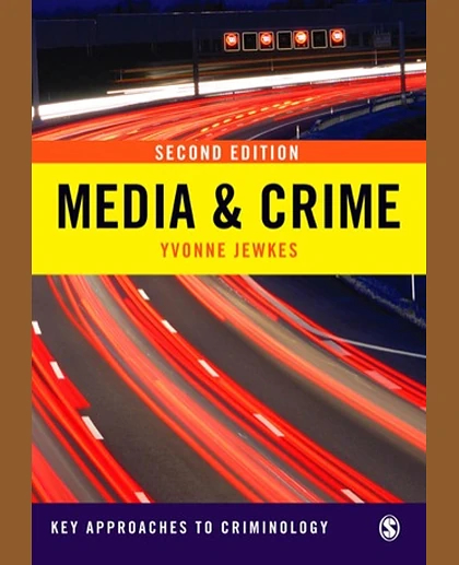 Media and Crime, 2nd Edition