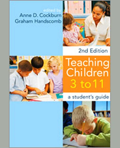 Teaching Children 3-11: A Student's Guide, 2nd Edition