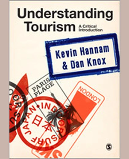 Understanding Tourism: A Critical Introduction, 1st Edition