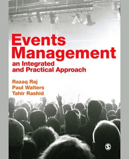 Events Management: An Integrated and Practical Approach