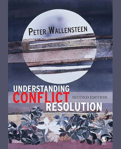 Understanding Conflict Resolution: War, Peace and the Global System, 2nd Edition