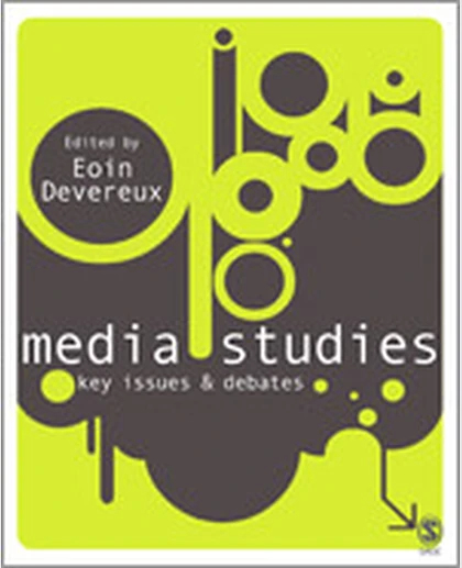 Media Studies: Key Issues and Debates, 1st Edition