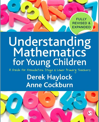 Understanding Mathematics for Young Children: A Guide for Foundation Stage and Lower Primary Teachers, 3rd Edition