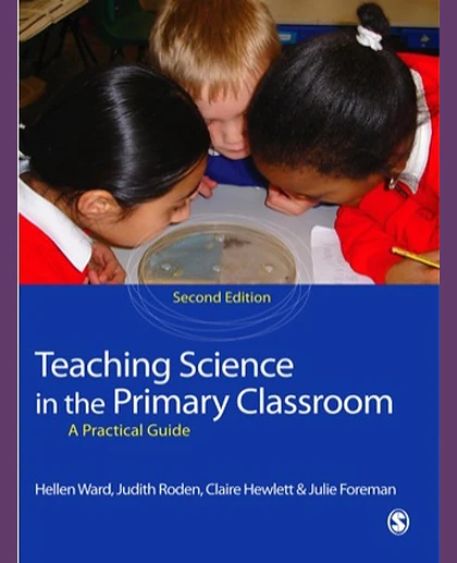 Teaching Science in the Primary Classroom, 2nd Edition