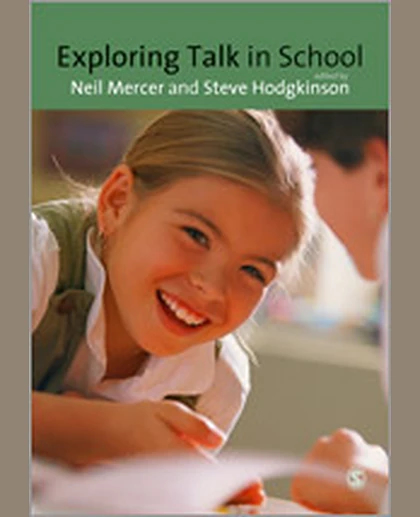 Exploring Talk in School: Inspired by the Work of Douglas Barnes, 1st Edition