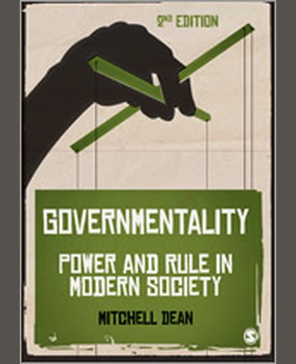 Governmentality: Power and Rule in Modern Society, 2nd Edition