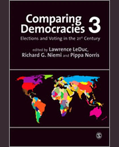 Comparing Democracies 3: Elections and Voting in the 21st Century, 3rd Edition