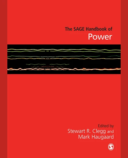 The SAGE Handbook of Power, 1st Edition