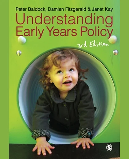 Understanding Early Years Policy, 3rd Edition