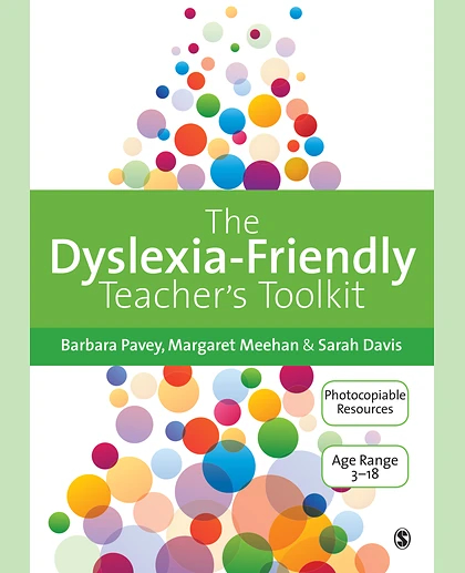 The Dyslexia-Friendly Teacher's Toolkit: Strategies for Teaching Students 3-18