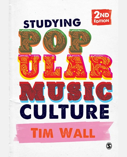 Studying Popular Music Culture, 2nd Edition