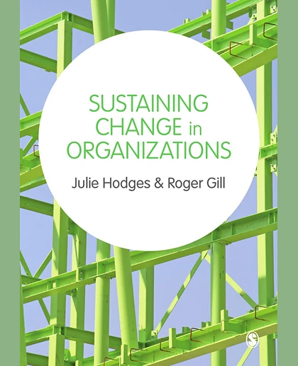 Sustaining Change in Organizations, 1st Edition